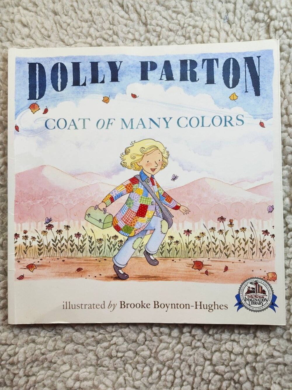 Dolly Parton Coat of Many Colors Picture Book Brooke Boynton-Hughes Paperback